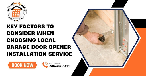 Key Factors to Consider When Choosing Local Garage Door Opener Installation Service